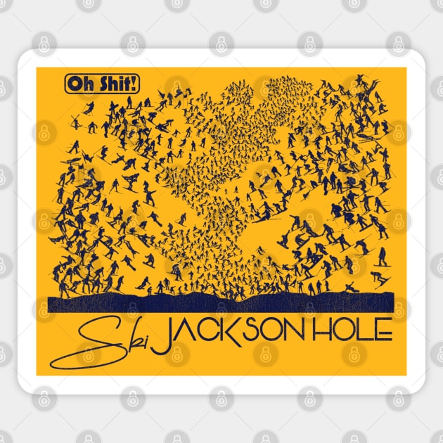 Oh Shit! Ski Jackson Hole Sticker by darklordpug